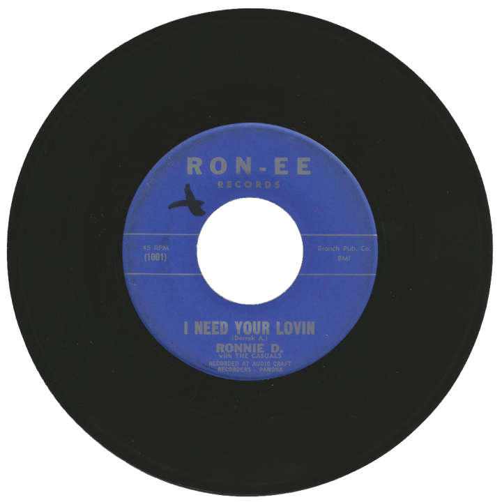 Ronnie D. and the Casuals, Ron-Ee 45 I Need Your Lovin'