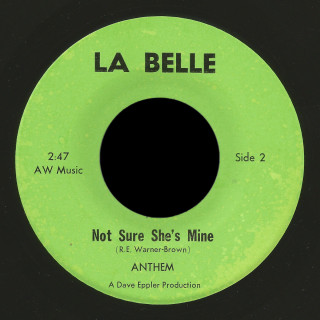 Anthem La Belle 45 Not Sure She's Mine