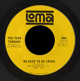 Teen Turbans Loma 45 We Need to Be Loved