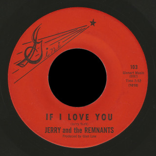 Jerry and the Remnants Gini 45 If I Love You