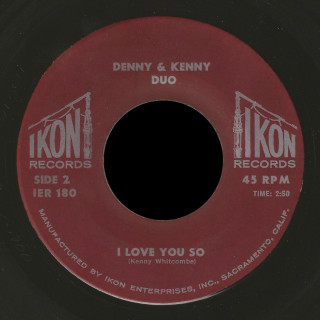 Denny and Kenny Duo Ikon 45 I Love You So