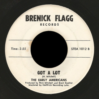 Early Americans Brenick Flagg 45 Got A Lot