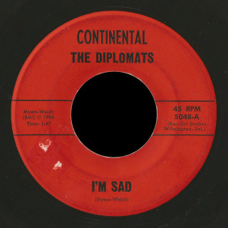Diplomats Continental 45 I'm Sad