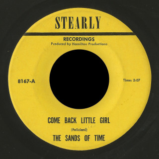 Sands of Time Stearly 45 Come Back Little Girl