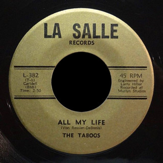 The Taboos La Salle 45 All My Life