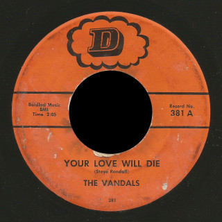 The Vandals D 45 Your Love Will Die