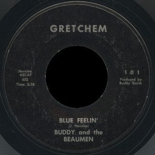 Buddy and the Beaumen Gretchem 45 Blue Feelin'