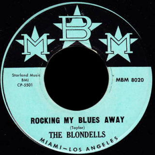 Blondells MBM 45 Rocking My Blues Away