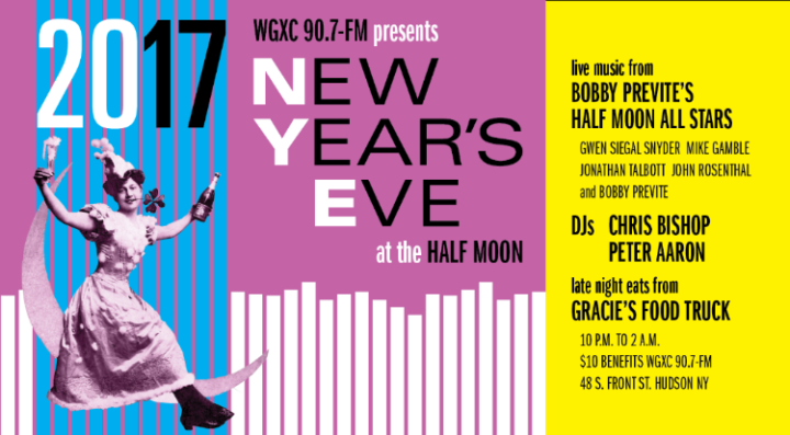 WGXC New Year's Eve 2017 Half Moon, Hudson NY