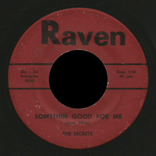 Secrets Raven 45 Somethin Good For Me